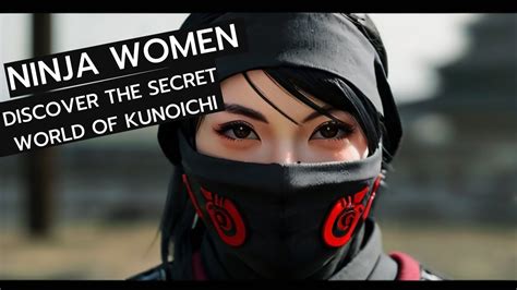 kunoichi captured|Episode 7: In Search of the Kunoichi, the Female Ninja.